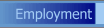Employment